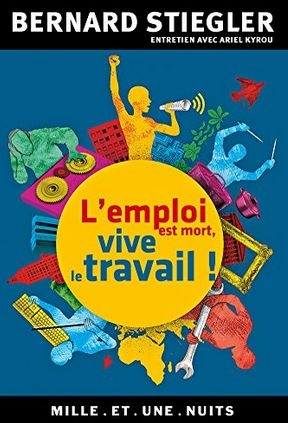 L’emploi est mort, vive le travail.JPG